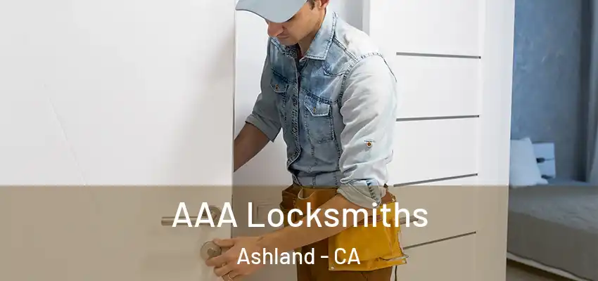  AAA Locksmiths Ashland - CA