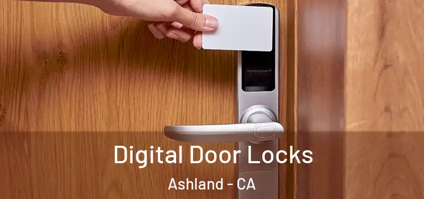  Digital Door Locks Ashland - CA