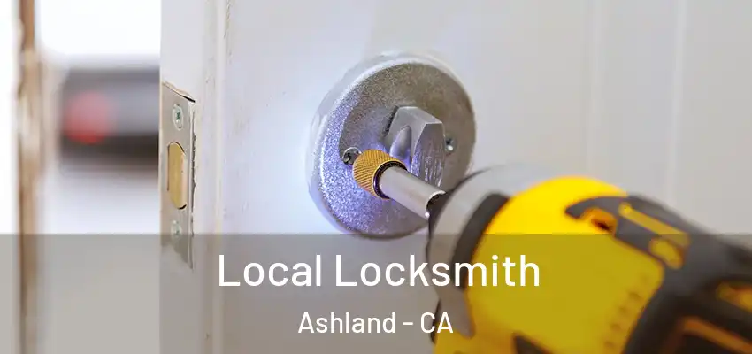  Local Locksmith Ashland - CA