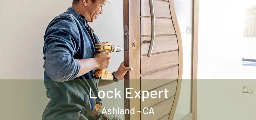  Lock Expert Ashland - CA