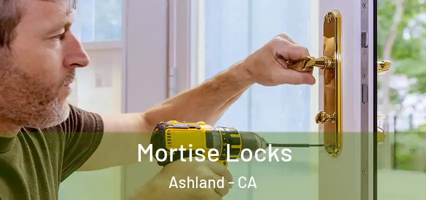  Mortise Locks Ashland - CA